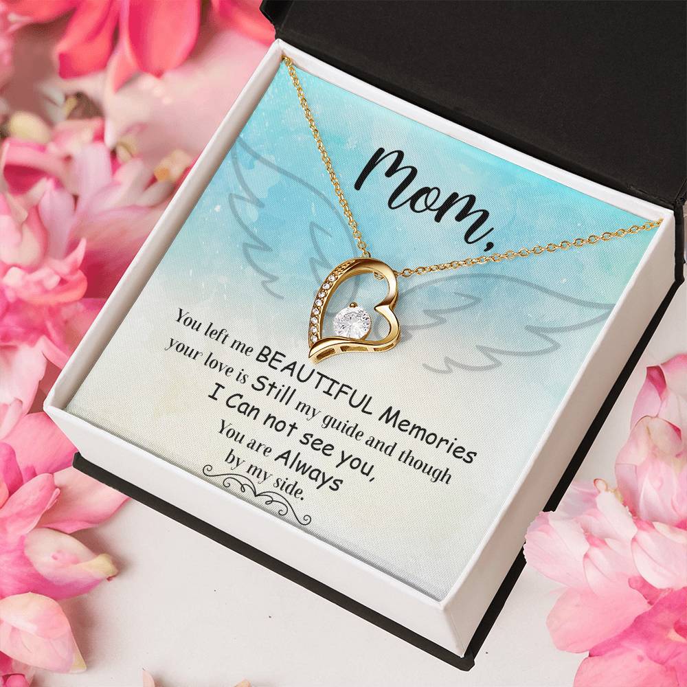 Mom You Left Me Beautiful Memories Forever Love Necklace