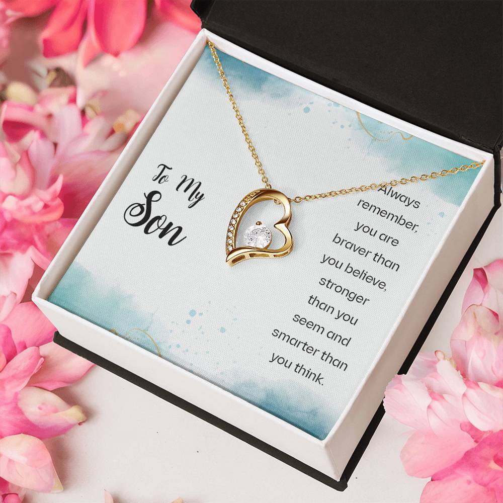 To My Son Always Remember You Are Braver Than You Believe Stronger Than You Seem And Smarter Than You Think Forever Love Necklace