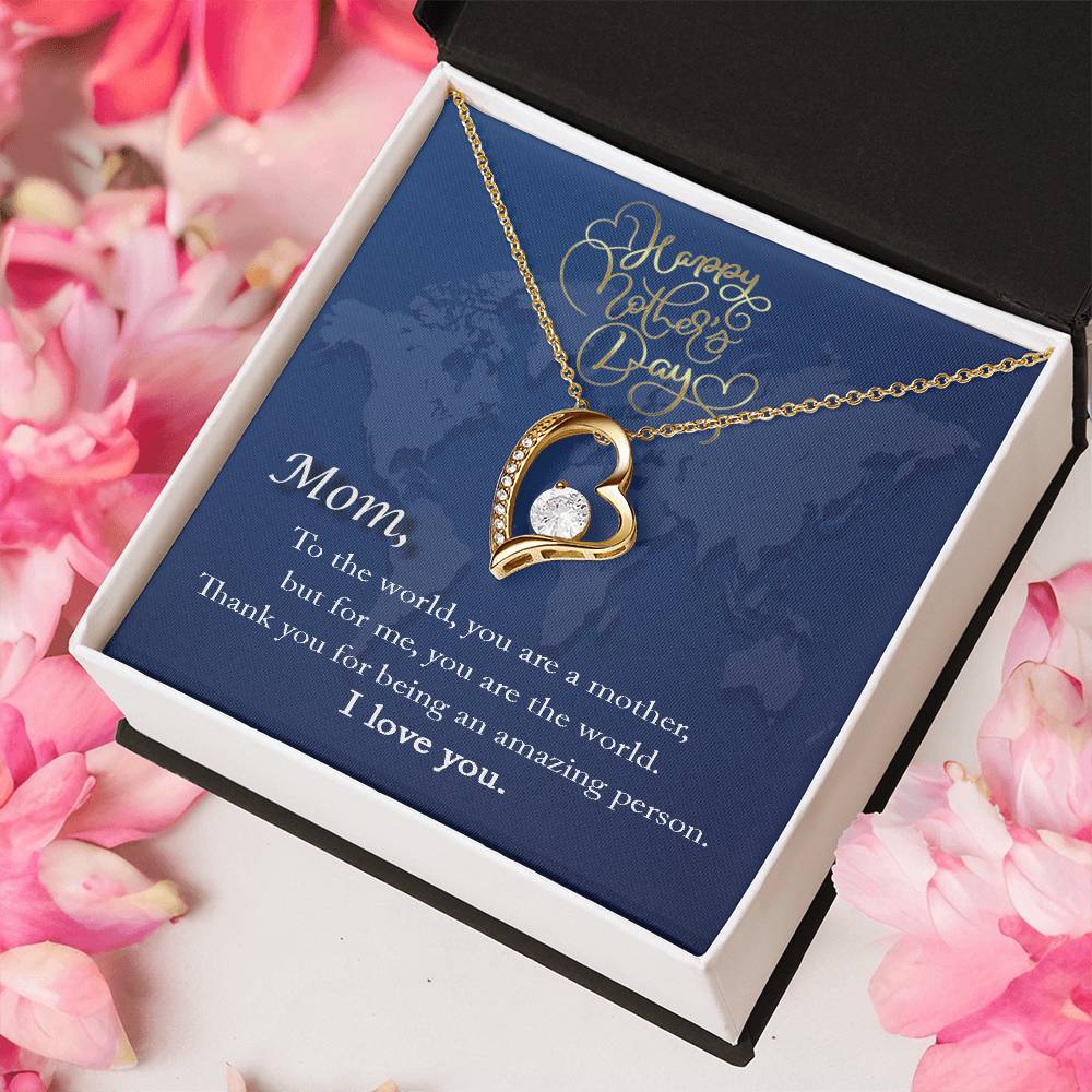Mom To The World You Are A Mother But For Me You Are The World Necklace Forever Love Necklace