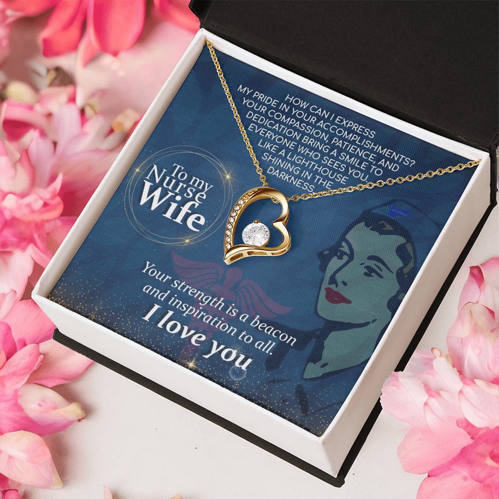 To My Nurse Wife Your Strength Is A Beacon And Inspiration To All Forever Love Necklace