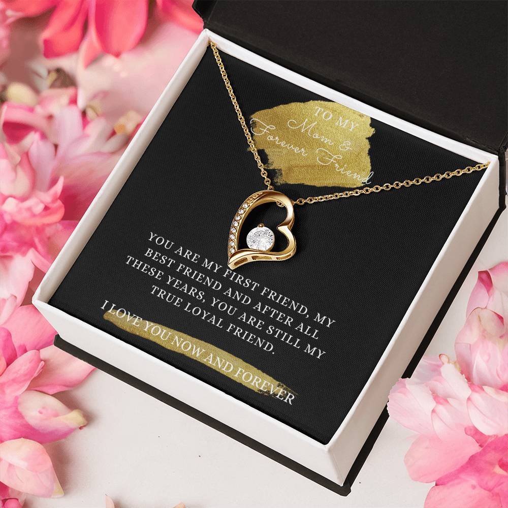 My Mom My First Friend My Best Friend My Forever Friend Forever Love Necklace