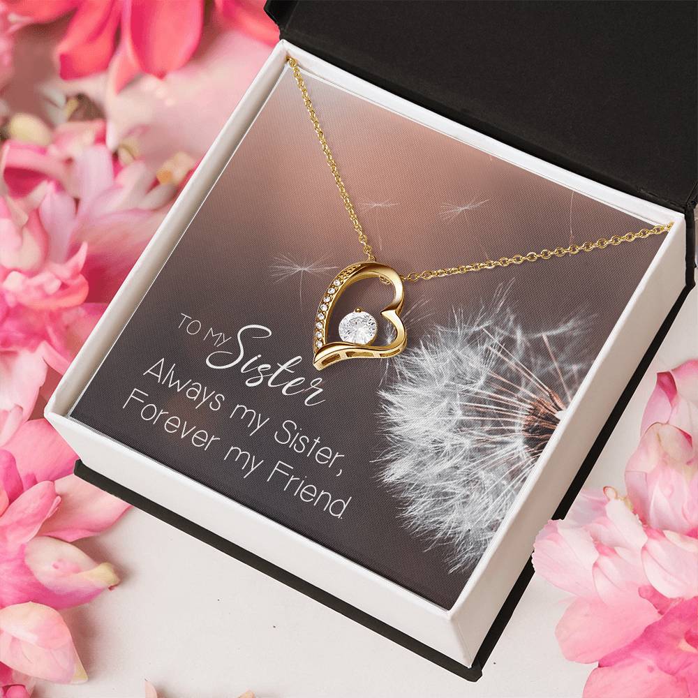 To My Sister Always My Sister - Forever My Friend Necklace Jewelry Gift Holiday  Birthday Gift For Sister Wedding Gift Necklace Forever Love Necklace