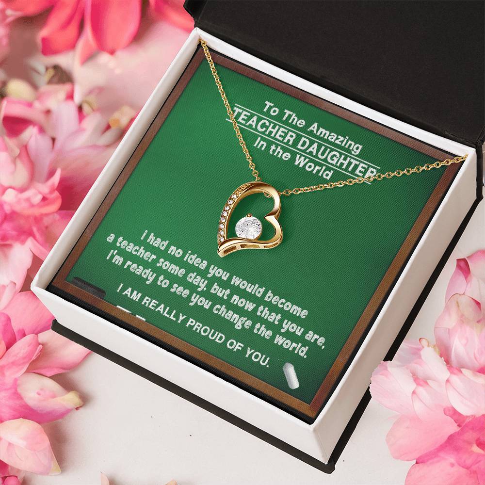 A Gift For Teacher Daughter Change In The World Forever Love Necklace