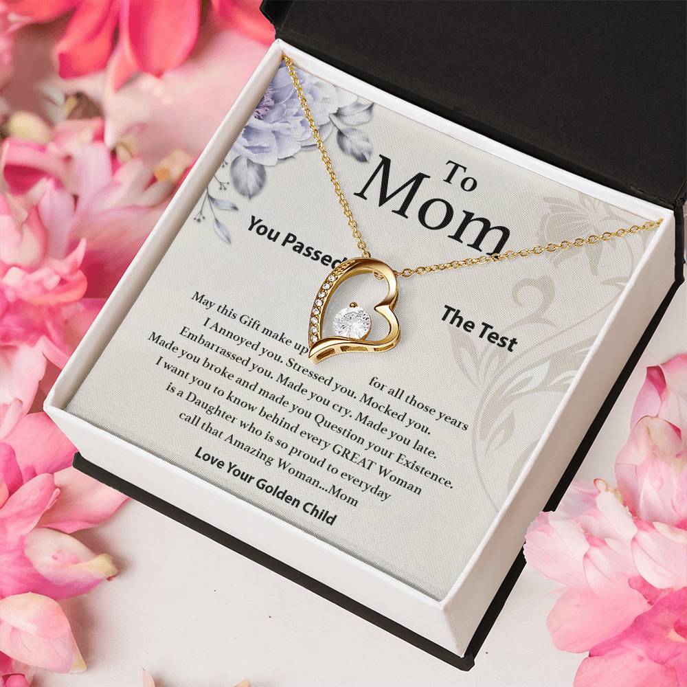 Mom You Passed The Test From Your Golden Child Necklace 1 Forever Love Necklace