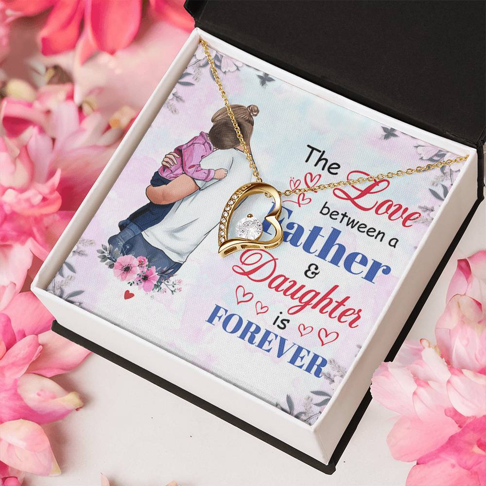 The Love Between A Father & Daughter Is Forever From Father To Daughter Daughter's Birthday Daughter's Forever Love Necklace