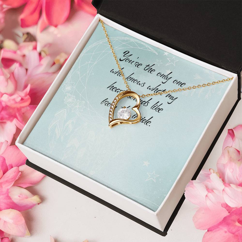 You Are The Only One Who Knows What My Heart Sounds Like From Inside - Forever Love Necklace Forever Love Necklace