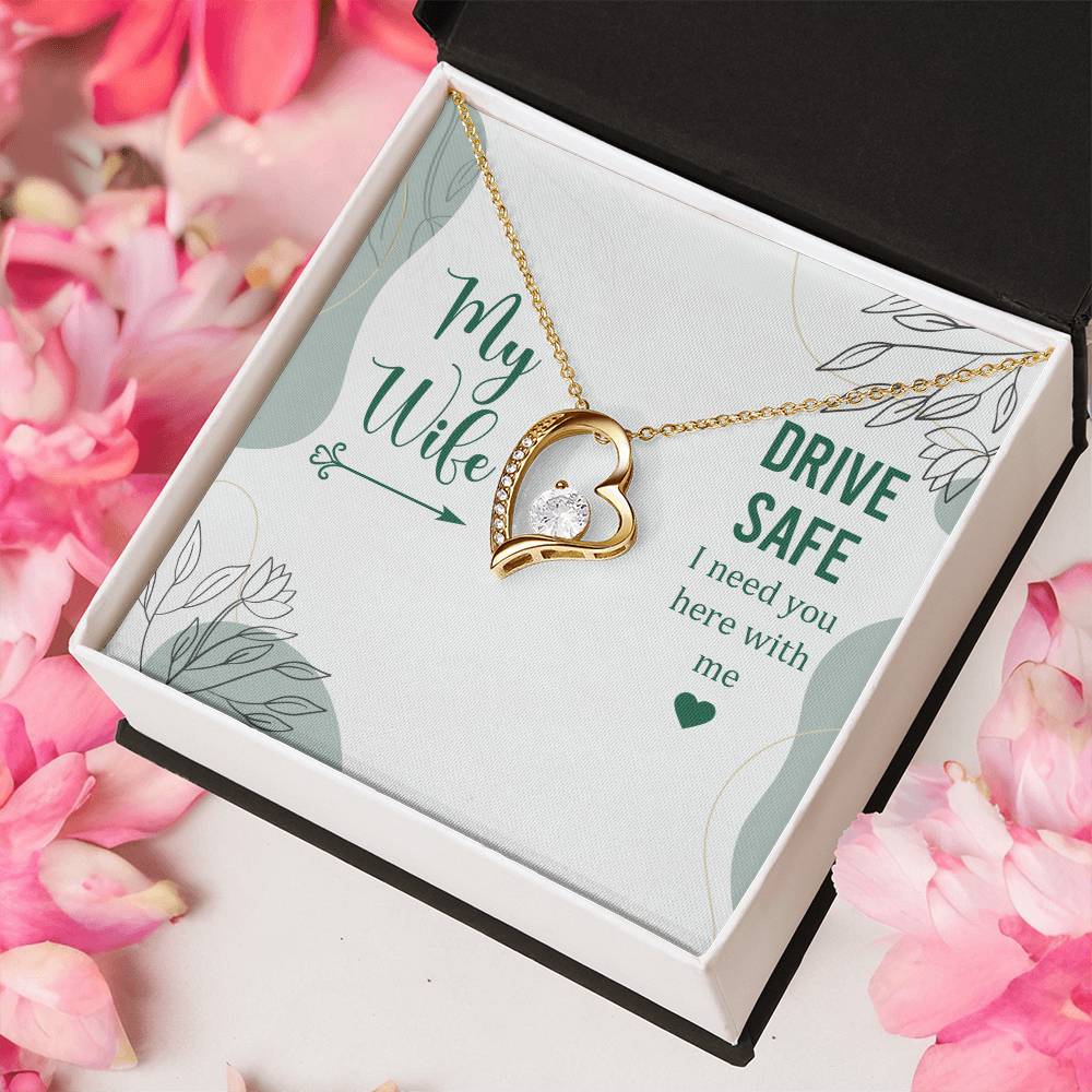 My Wife Drive Safe I Need You Here With Me Forever Love Necklace