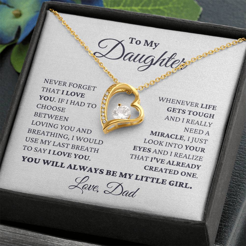 Gift For Daughter Love Dad Never Forget That I Love You - My Little Girl Necklace Forever Love Necklace