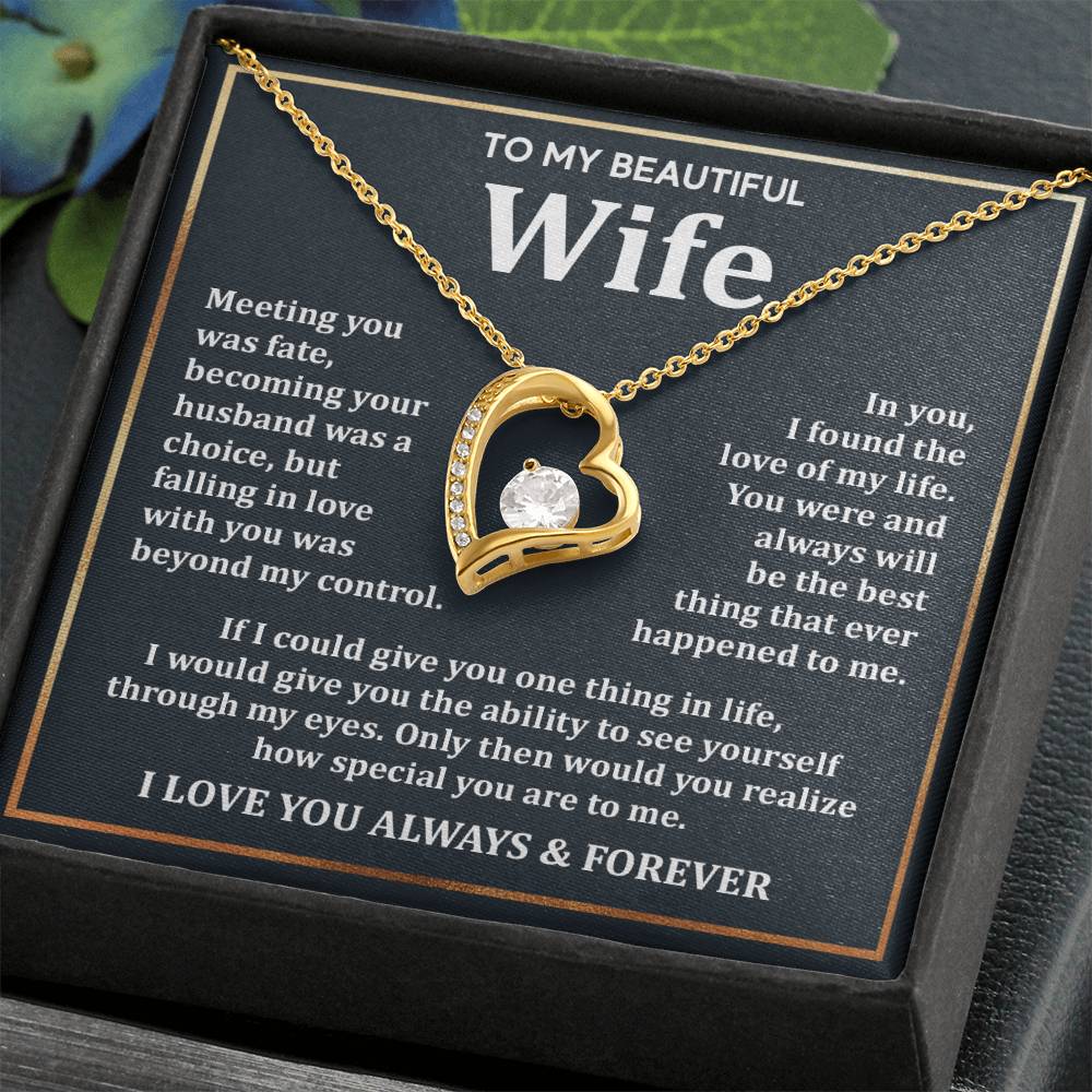 To My Wife - Meeting You Was Fate, Becoming Your Husband Was A Choice Forever Love Necklace