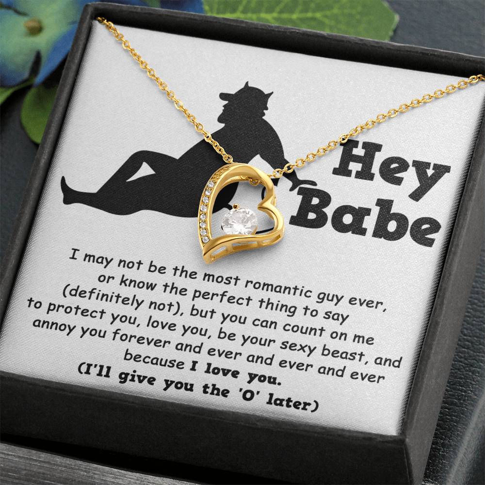 Forever Love Necklace - Hey Babe, Not The Most Romantic Guy Ever Forever Love Necklace