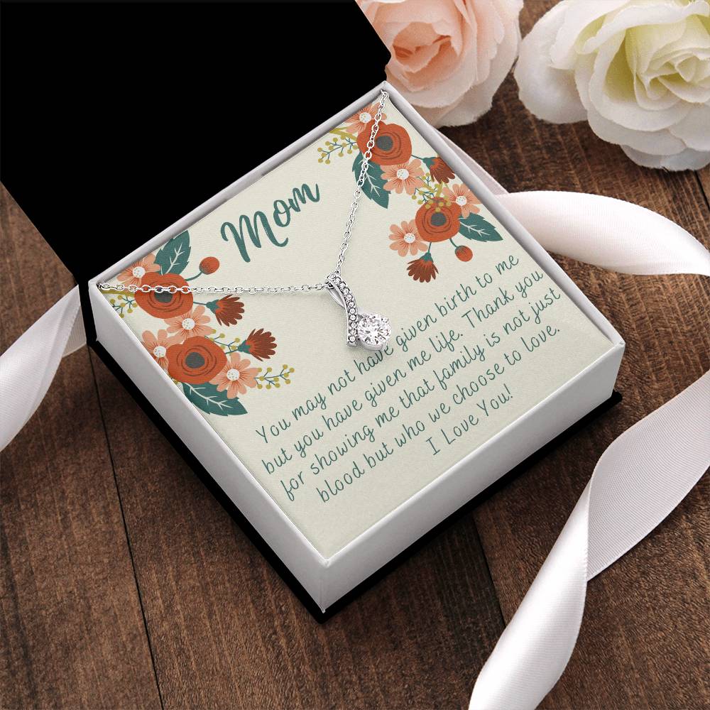Adopted Mom Step Mom You Gave Me Life Mother&#39;s Day Gift Necklace Alluring Beauty Necklace
