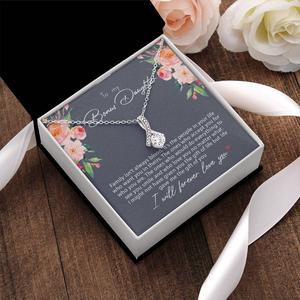 To My Bonus Daughter Family Isn't Always Blood Alluring Beauty Necklace 1 Alluring Beauty Necklace