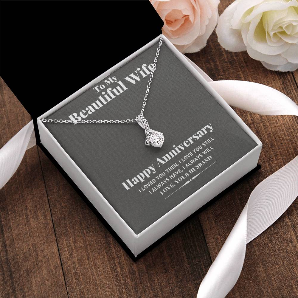 To My Beautiful Wife - Happy Anniversary - Allure Necklace Alluring Beauty Necklace