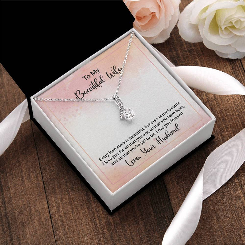 To My Beautiful Wife - Happy Anniversary - Alluring Beauty Necklace Alluring Beauty Necklace
