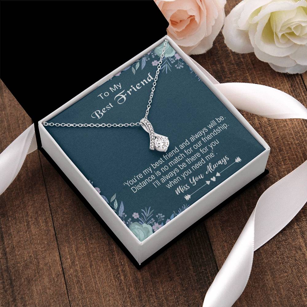 To My Bestfriend - Miss You Always-  925 Sterling Silver Pendant Alluring Beauty Necklace
