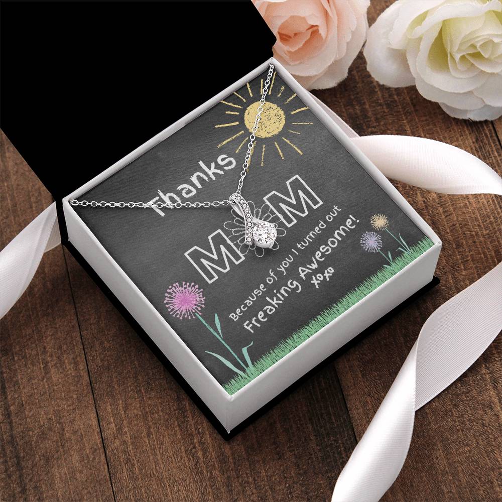 Thanks Mom I'm Awesome Necklace! Alluring Beauty Necklace