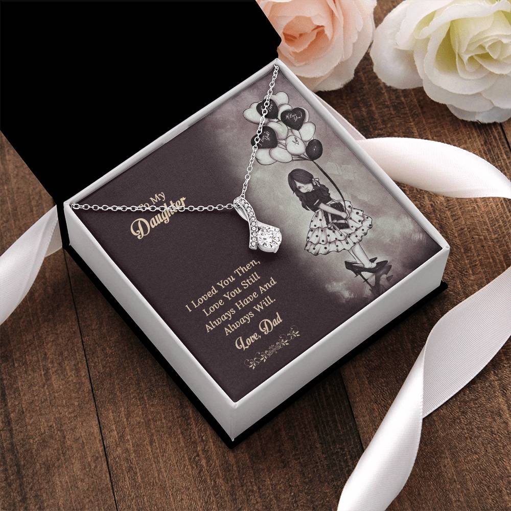 To My Daughter  From Dad 1 Alluring Beauty Necklace