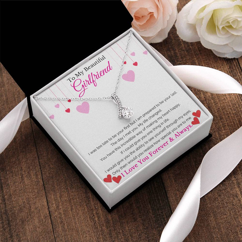 To My Beautiful  Girlfriend - Too Late Alluring Beauty Necklace