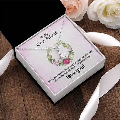 To My Best Friend Necklace 1 Alluring Beauty Necklace