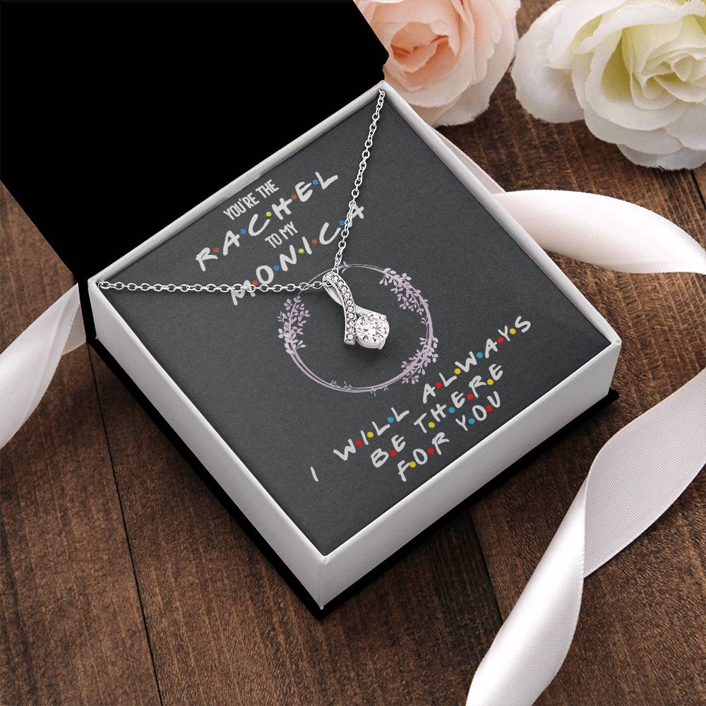 To My Best Friend You're The Rachel To My Monica Gift For Best Friend Christmas Gift For Best Friendbff Necklace  Friends Tv Show Alluring Beauty Necklace