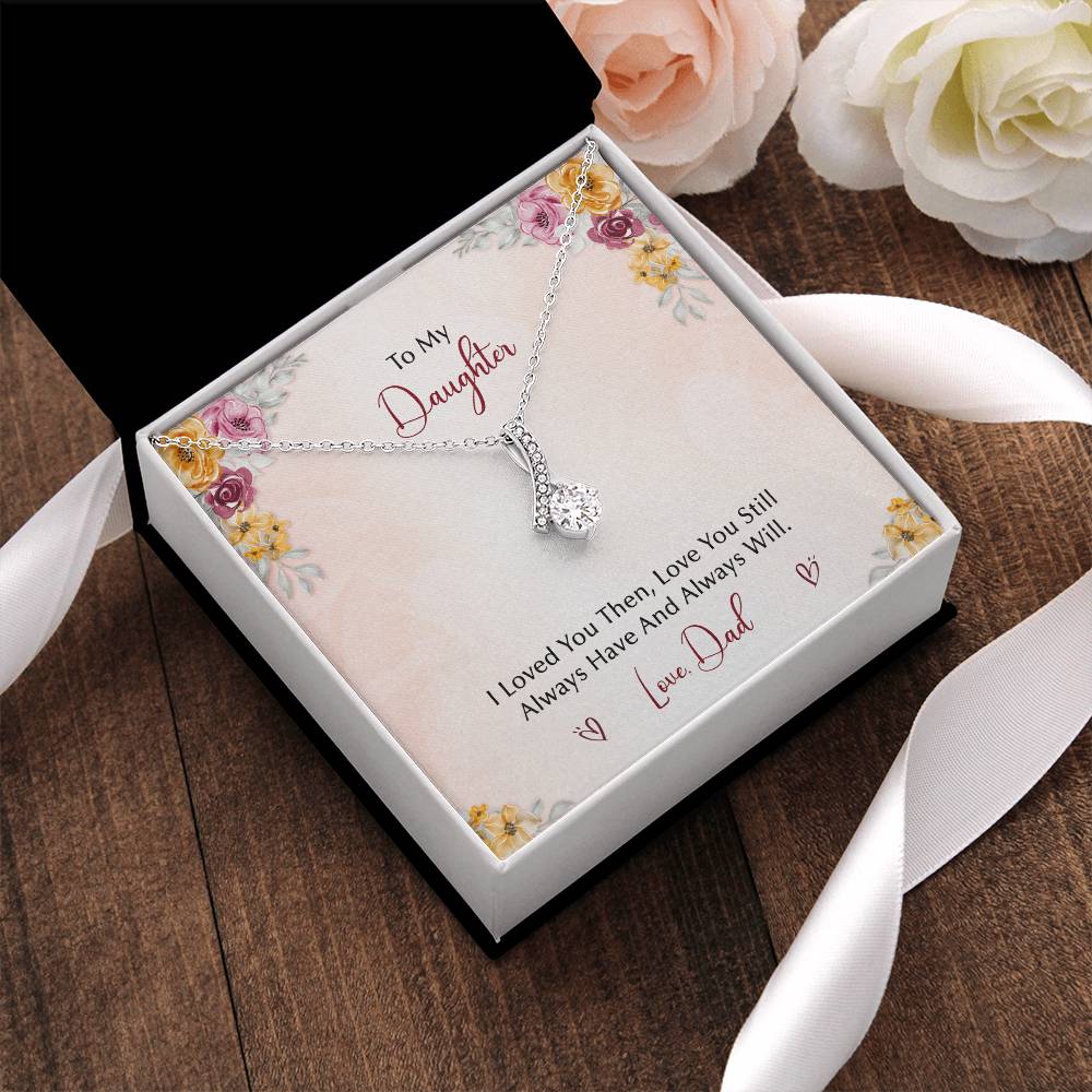 To My Daughter  From Dad Alluring Beauty Necklace