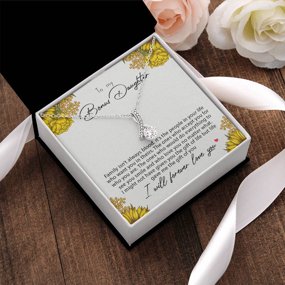 To My Bonus Daughter Family Isn't Always Blood Alluring Beauty Necklace Alluring Beauty Necklace