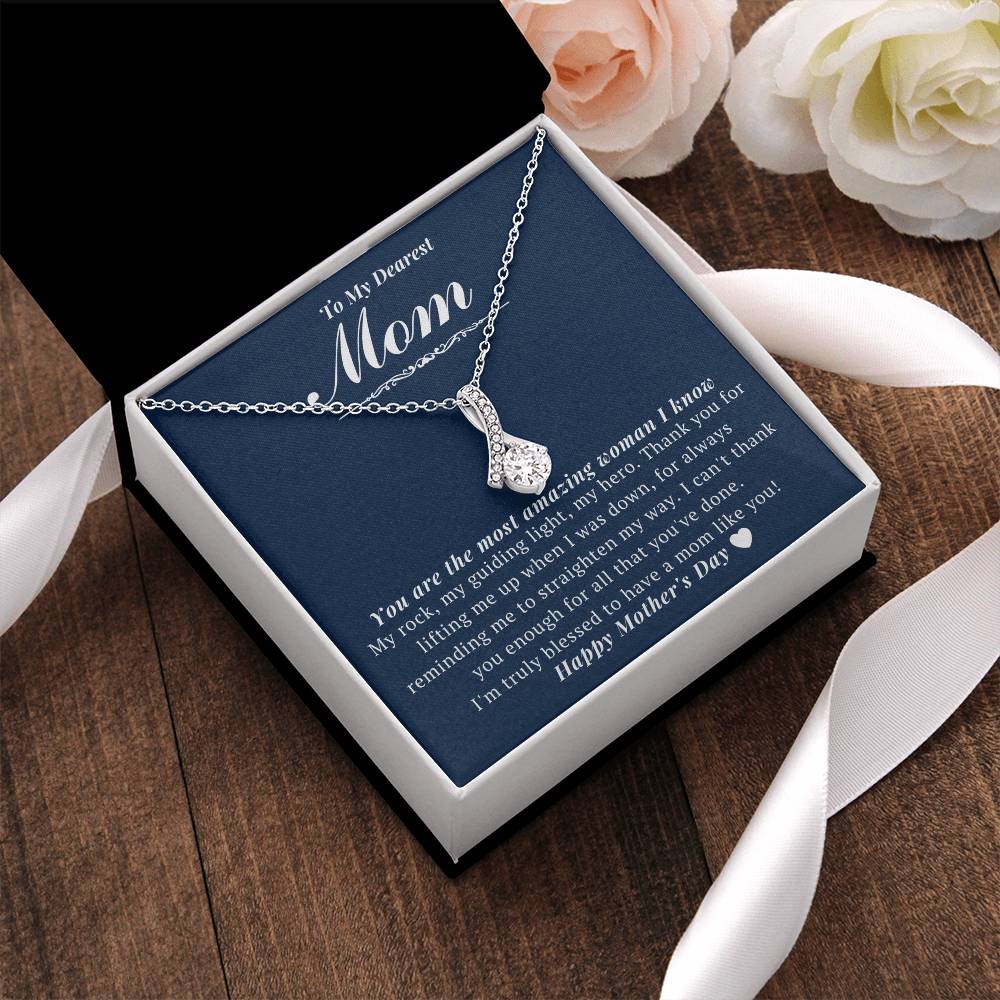 Mom You're The Most Amazing Woman Alluring Beauty Necklace