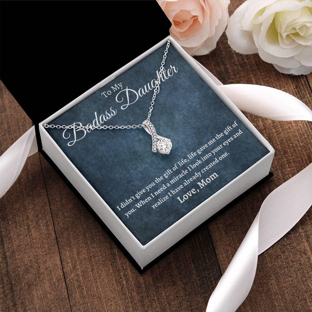 To My Badass Daughter - Life Gave Me The Gift Of You Alluring Beauty Necklace