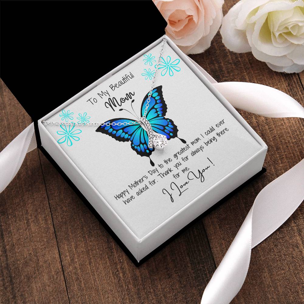 To My Beautiful Mom Happy Mother's Day Alluring Beauty Alluring Beauty Necklace