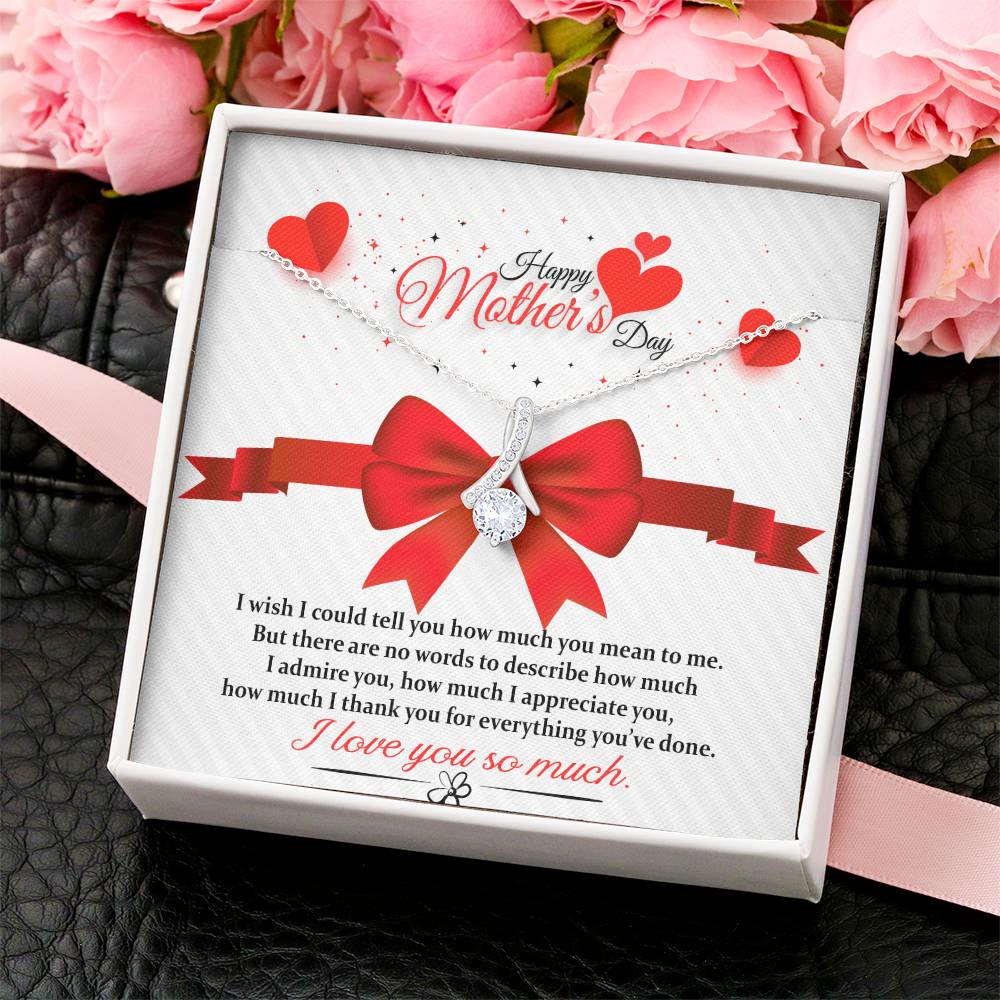 Mom Thank You For Everything You've Done Necklace Alluring Beauty Necklace