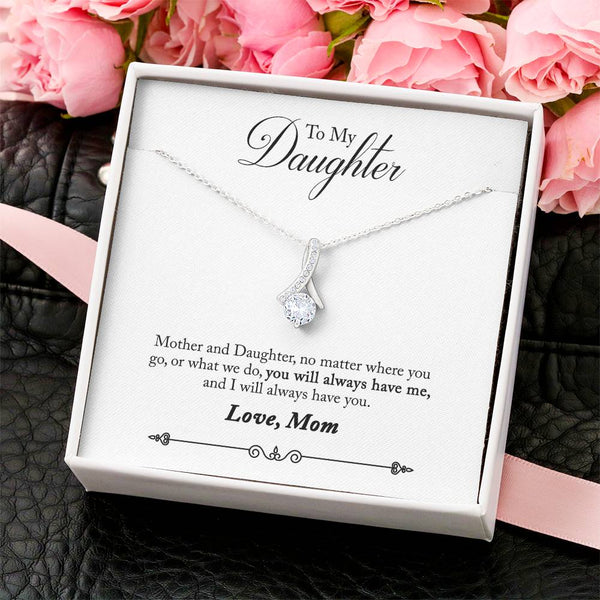 To My Daughter - Mother And Daughter No Matter Where You Go Or What We Do - Necklace Alluring Beauty Necklace