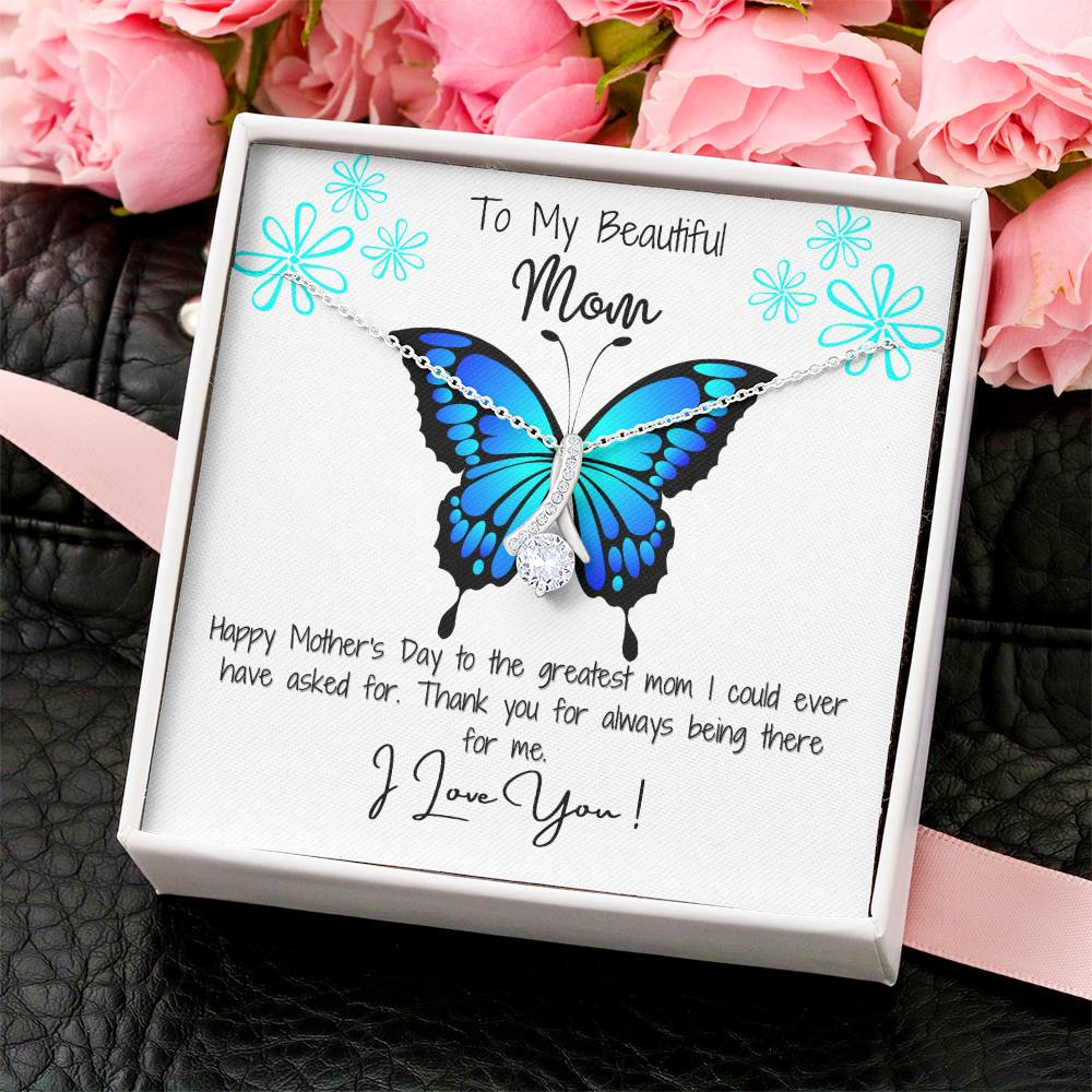 To My Beautiful Mom Happy Mother's Day Alluring Beauty Alluring Beauty Necklace
