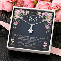 To My Wife - With You My World Is Beautiful Alluring Beauty Necklace