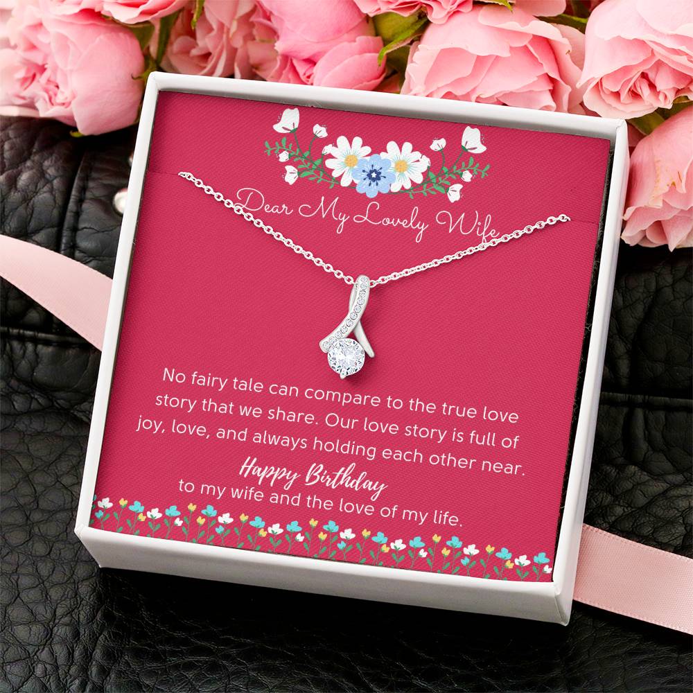 Alluring Beauty Necklace To Wife - No Fairy Tale Alluring Beauty Necklace
