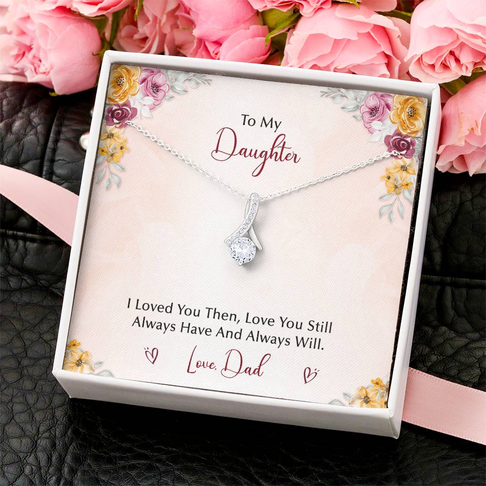 To My Daughter  From Dad Alluring Beauty Necklace