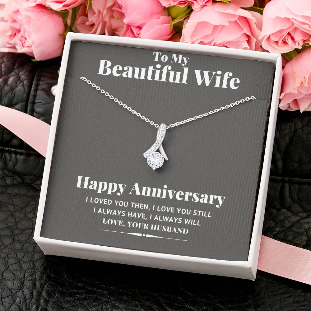 To My Beautiful Wife - Happy Anniversary - Allure Necklace Alluring Beauty Necklace