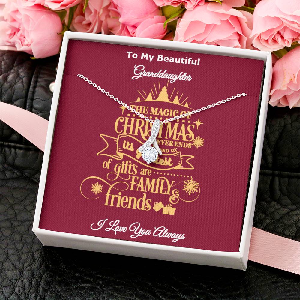 To My Beautiful Granddaughter The Magic Of Christmas Is Family And Friends Message Card Necklace I Love You Always Alluring Beauty Necklace