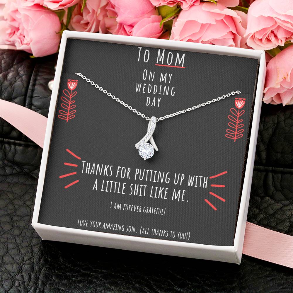 To Mom On My Wedding Day Mother Of The Groom Gift Necklace. Funny Lovely Keepsake For Mom From Son. Alluring Beauty Necklace