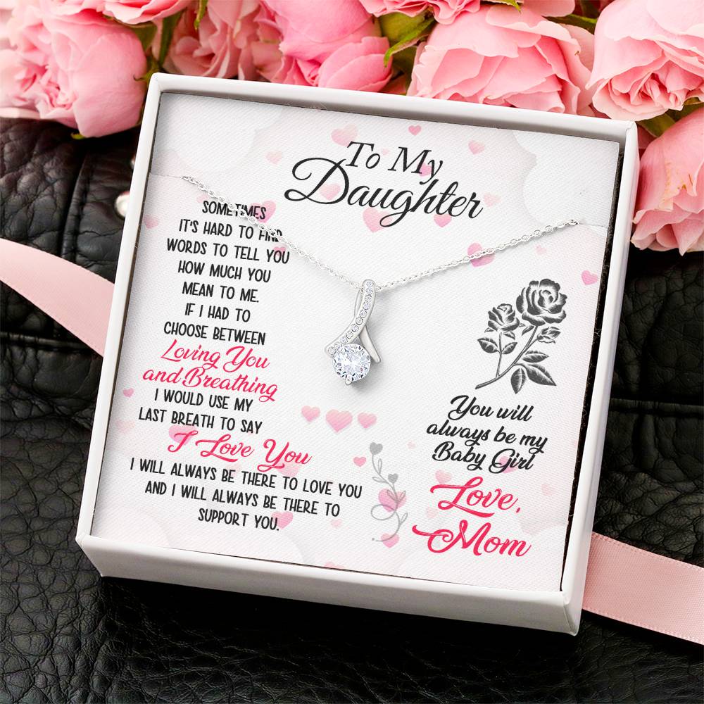 To My Daughter - Loving You And Breathing - Alluring Beauty Necklace Alluring Beauty Necklace