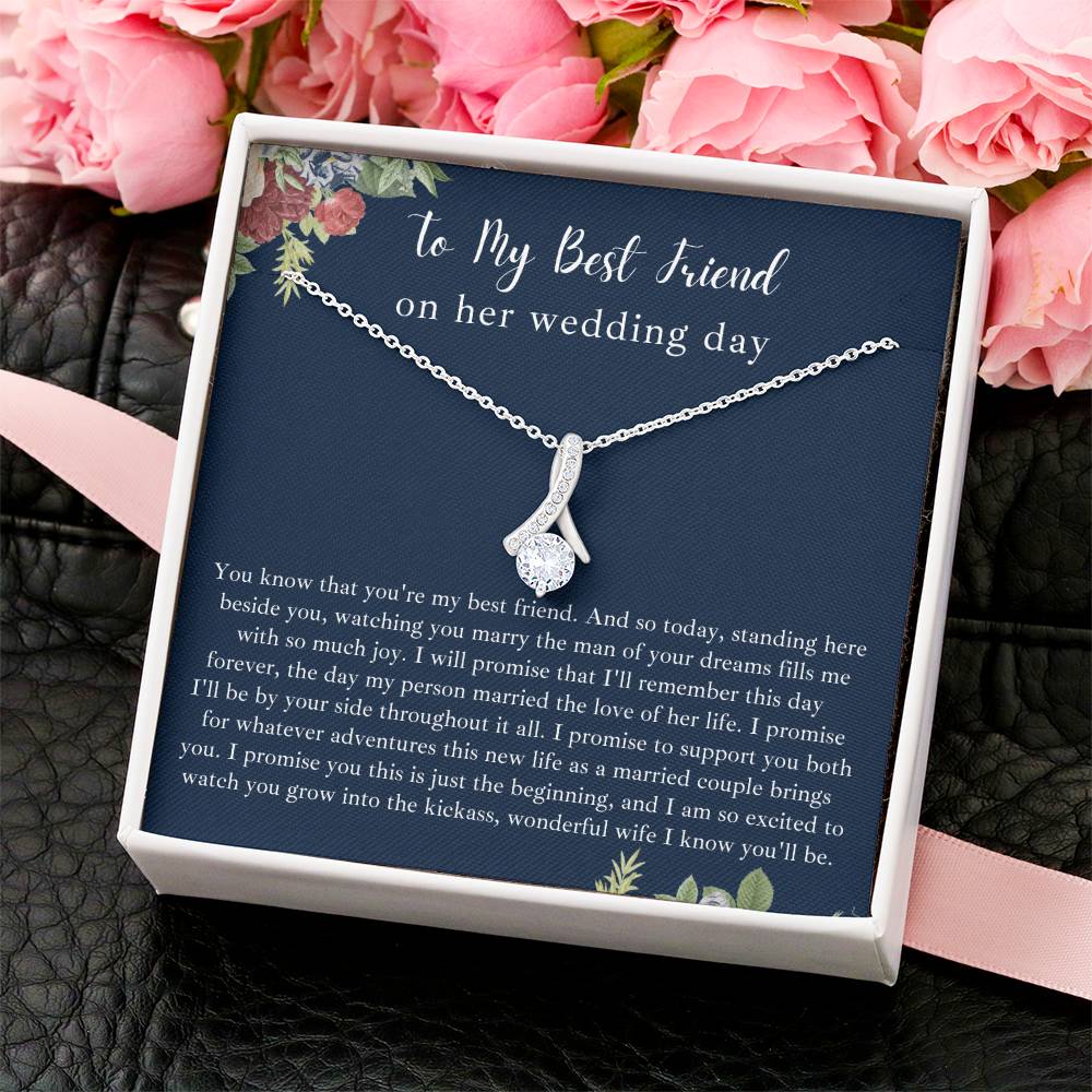 To My Best Friend On Her Wedding Day Alluring Necklace Alluring Beauty Necklace