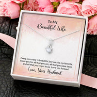 To My Beautiful Wife - Happy Anniversary - Alluring Beauty Necklace Alluring Beauty Necklace