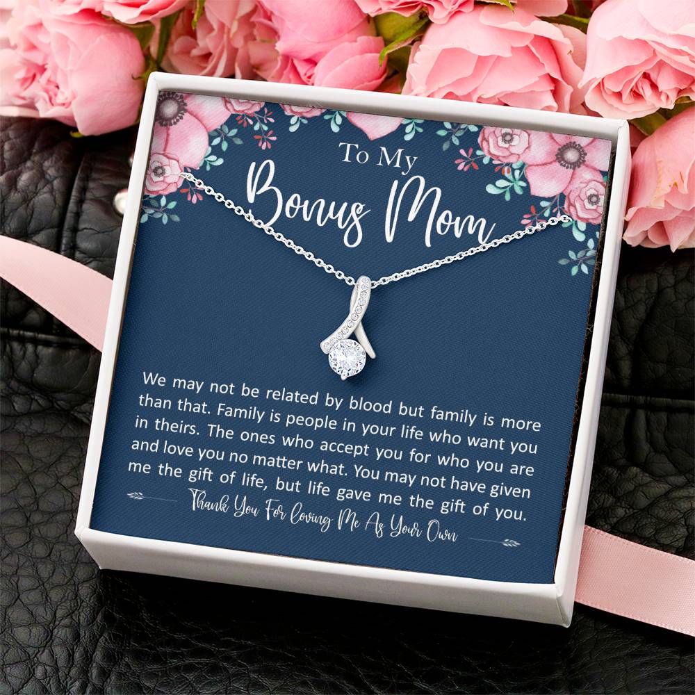 To My Bonus Mom - Family Is More Than Blood Alluring Beauty Necklace