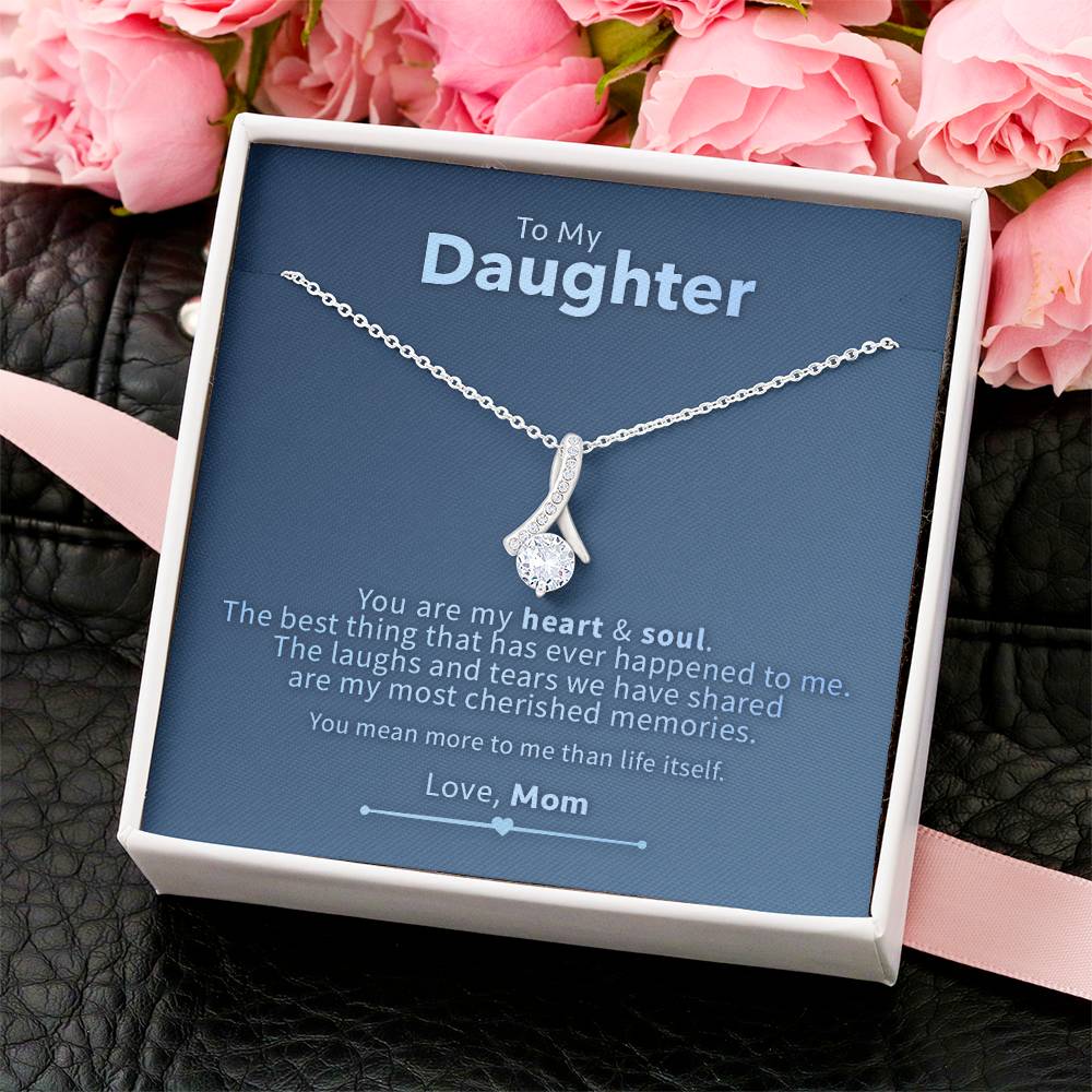 To My Daughter - Heart & Soul - Necklace 2 Alluring Beauty Necklace