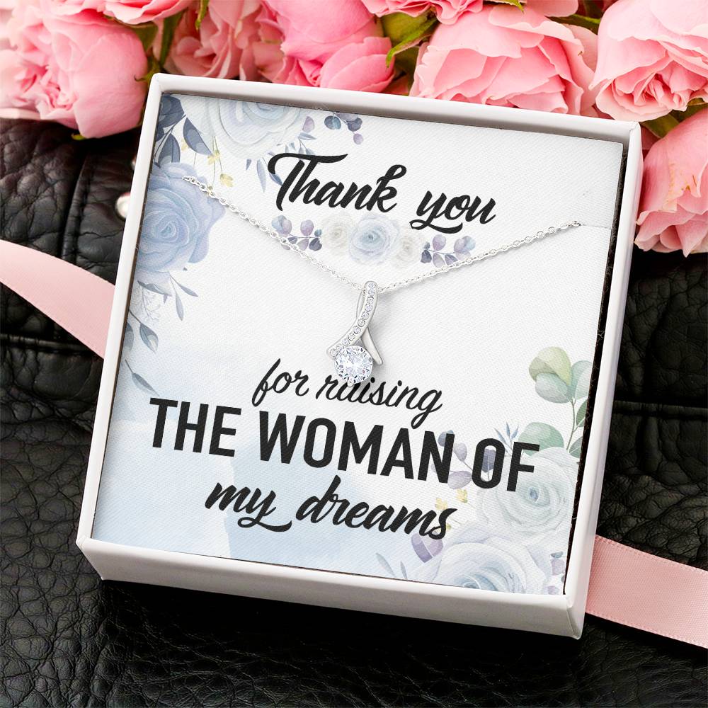 Thank You For Raising The Woman Of My Dreams Alluring Beauty Necklace
