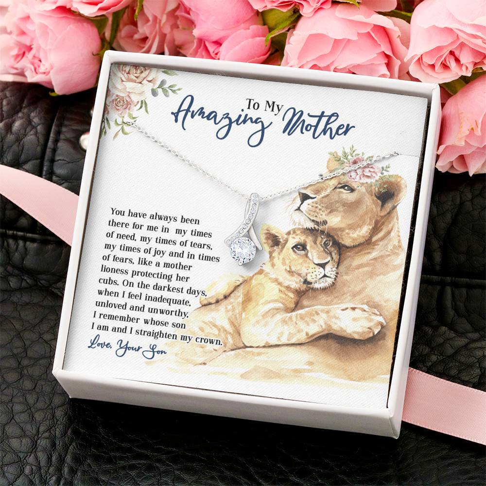 To My Amazing Mother - You Have Always Been There - From Son Alluring Beauty Necklace