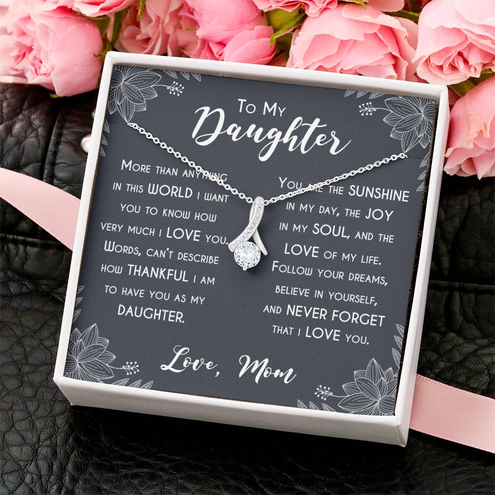To My Daughter - More Than Anything - Necklace Alluring Beauty Necklace