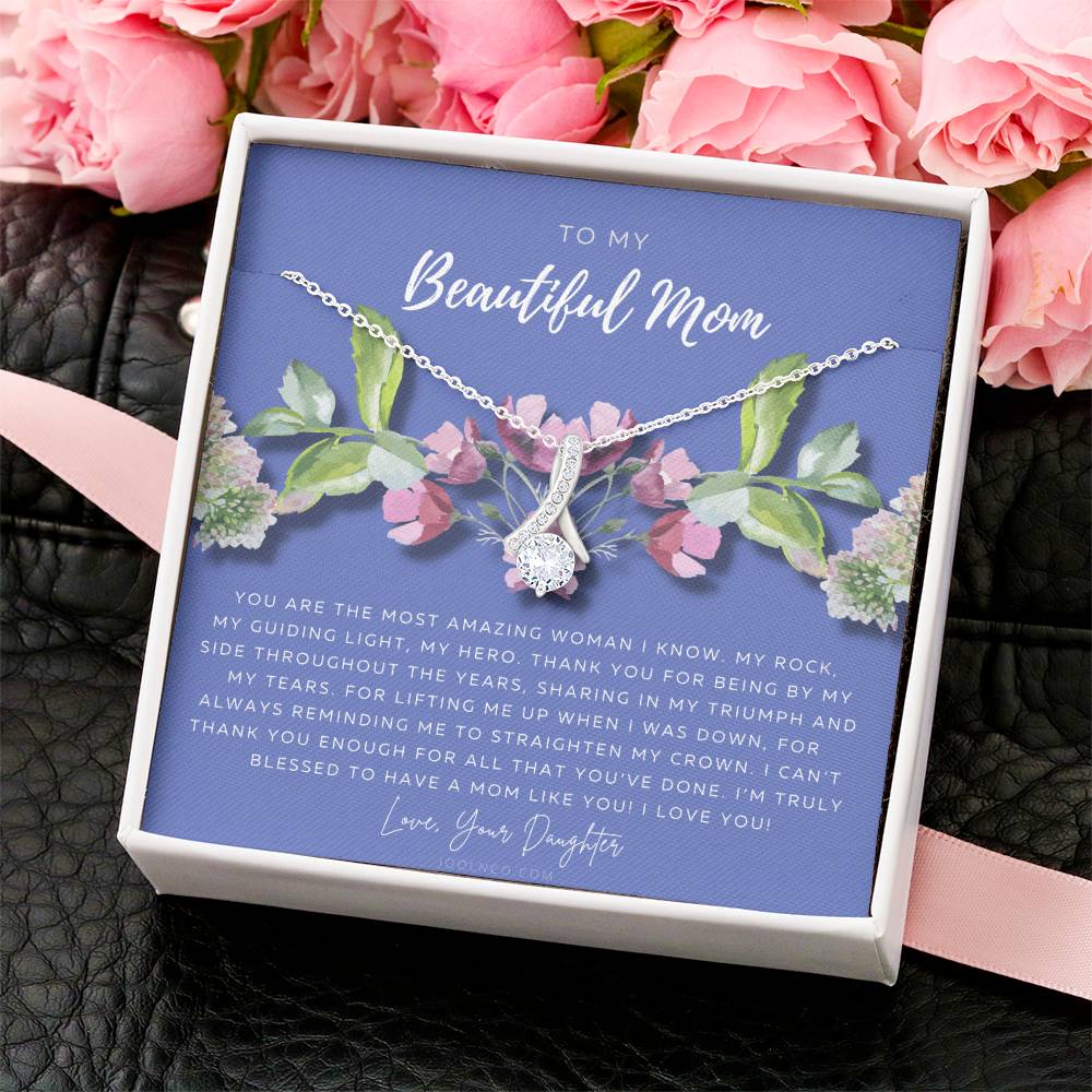 To My Beautiful Mom Necklace  Beautiful Mom Gift  Mother’S Day Gift  Birthday Gift  Gift From Daughter On Wedding Day Alluring Beauty Necklace