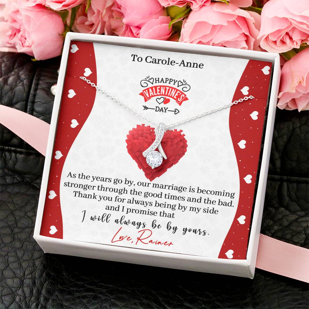 To Carole-Anne Happy Valentine's Day Alluring Necklace Alluring Beauty Necklace