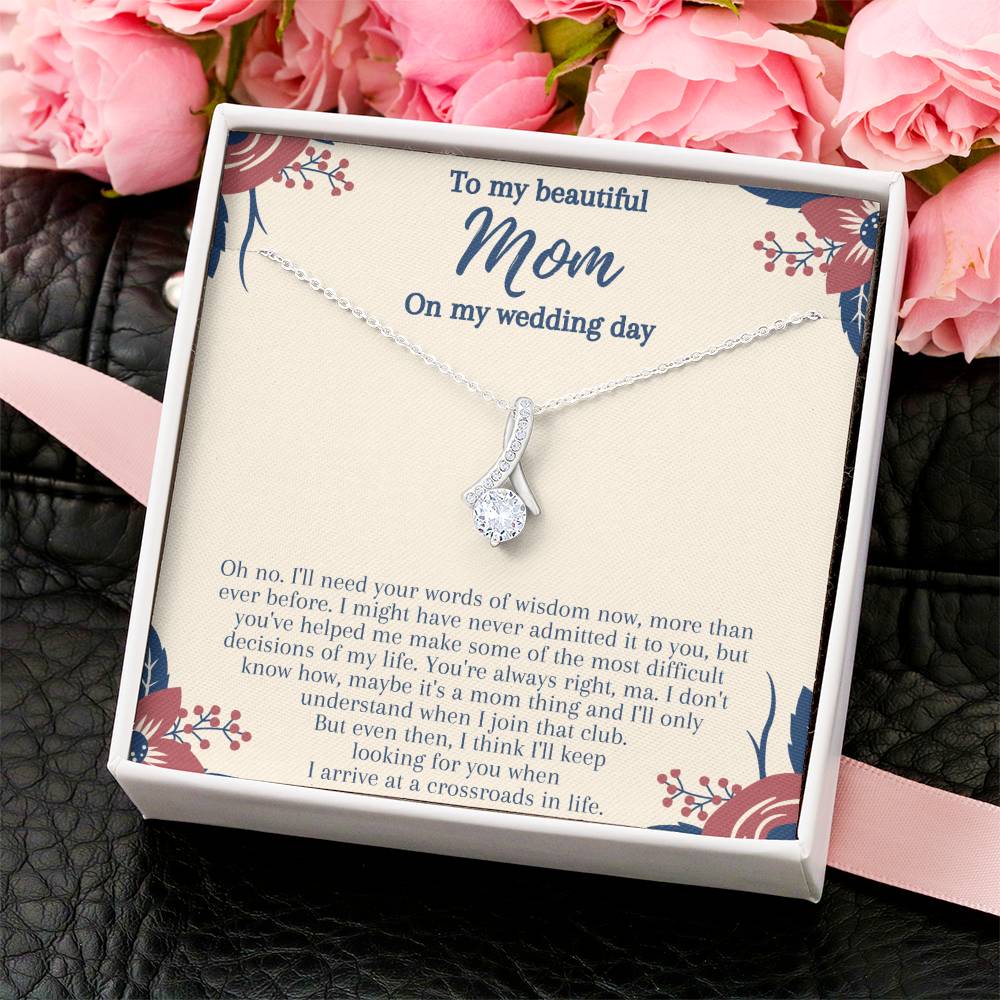 To My Beautiful Mom On My Wedding Say Alluring Beauty Necklace