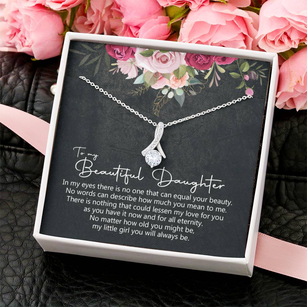 To My Beautiful Daughter Alluring Beauty Necklace